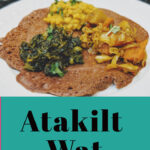 Atakilt Wat Easy Recipe