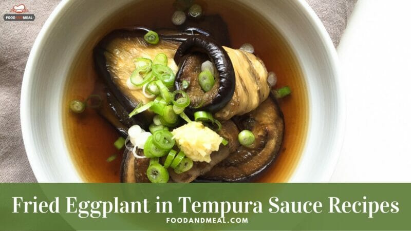 How To Cook Agedashi Nasu - Fried Eggplant In Tempura Sauce 3