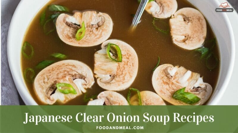 Mastering The Art Of Umami: Japanese Clear Onion Soup Recipe ...