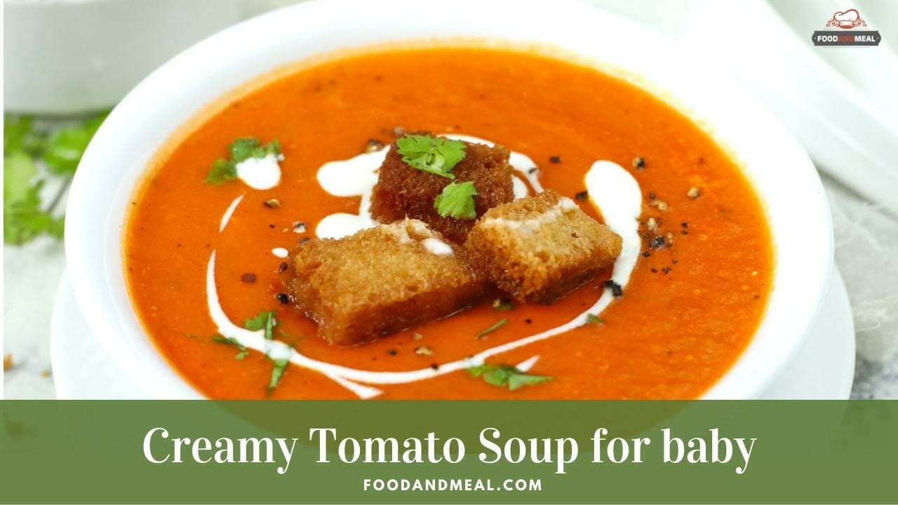 Creamy Tomato Soup Magic For Your 68 Month Old