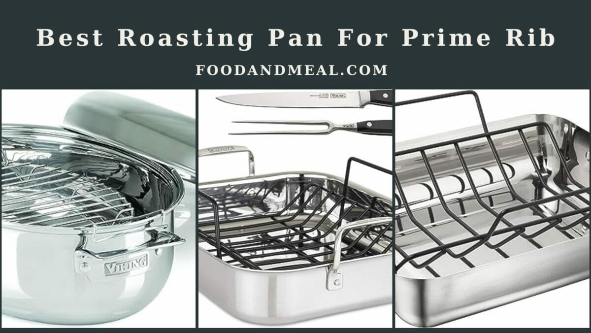 Best Roasting Pan For Prime Rib