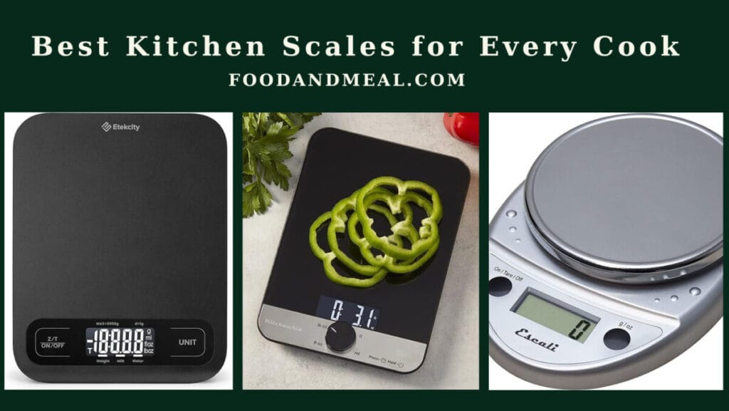 The 5 Best Kitchen Scales For Every Cook, Reviews By Food And Meal 2